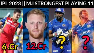 IPL 2023 MI Dangerous Playing 11 | MI Playing 11 For IPL 2023 | Mi 2023 Squad | Mi Playing 11