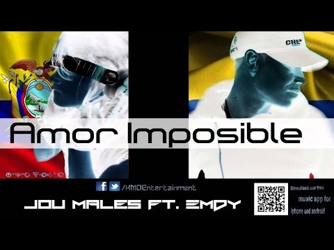 Jou Males (K-3D) Ft. Emdy (TheRomanticPlayer) - Amor Imposible