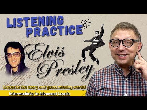 English Listening Practice | The Life and Legacy of Elvis Presley