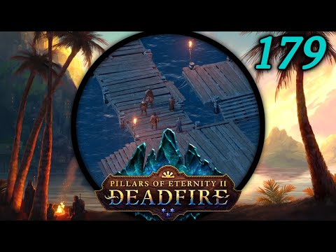 The Bloodletting - Let's Play Pillars of Eternity II: Deadfire (PotD) #179