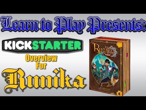 Learn to Play Presents: Kickstarter Overview for Runika