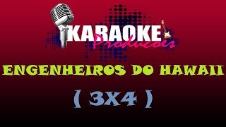 ENGENHEIROS DO HAWAII - 3x4 ( KARAOKE )