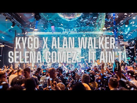Kygo x Alan Walker ft Selena Gomez - It Ain't Faded (remix)
