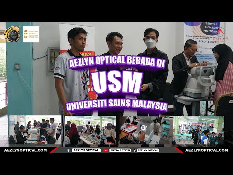 AEZLYN OPTICAL BERADA DI UNIVERSITI SAINS MALAYSIA USM