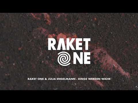 Raket One & Julia Engelmann - Dinge werden wahr