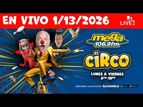 El Circo De La Mega #ENVIVO