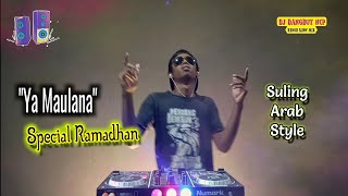 Download lagu DJ Ya Maulana_Sabyan_Bass Slow Suling Arab Style mp3