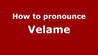 How to pronounce Velame