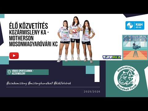 ⎟Kozármisleny KA 🆚 Motherson Mosonmagyaróvári KC⎟Élő közvetítés