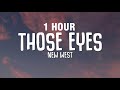 1 HOUR New West Those Eyes Lyrics