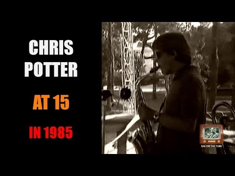 Chris Potter at 15