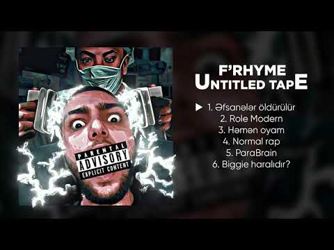 F'Rhyme - Əfsanələr Öldürülür (UNTITLED TAPE)