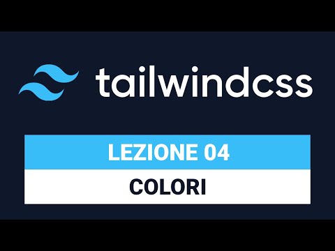 All about COLORS - TAILWIND CSS TUTORIAL ITALIAN 04