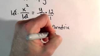 Conic Sections, Parabola: Sketch Graph by Finding Focus, Directrix, Points