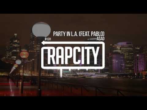a$ad - Party In L.A. (feat. pablo)
