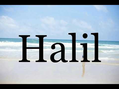How To Pronounce Halil🌈🌈🌈🌈🌈🌈Pronunciation Of Halil