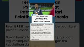Terbongkar! Ini Alasan PSSI Resmi Pecat Patrick Kluivert dari Timnas Indonesia