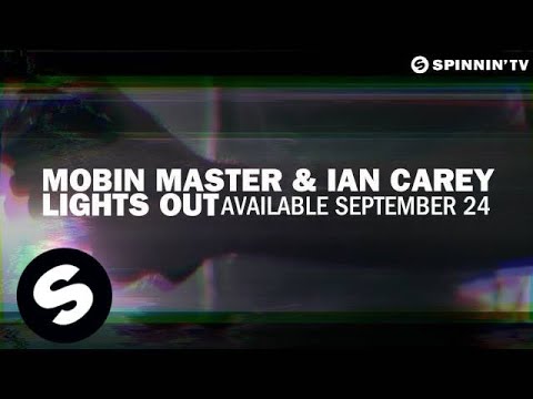 Mobin Master & Ian Carey - Lights Out (Available September 24)