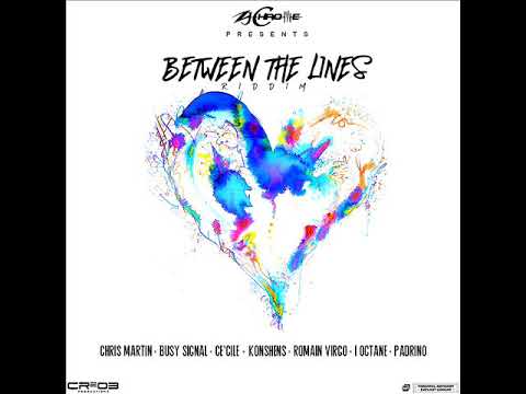 Between the Lines Riddim Mix (Full) Feat. Romain Virgo, Busy Signal, Chris Martin,Ce’cile(July 2020)