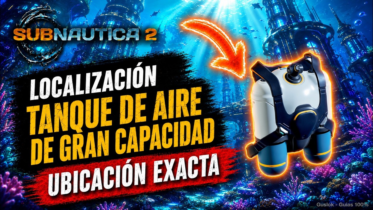Tanque de Aire de Gran Capacidad Ubicación 100% | Subnautica 2 Tanque de Aire de Gran Capacidad Ubicación 100% | Subnautica 2
