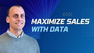 Maximize Sales with Data