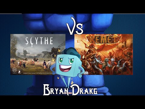 Scythe vs  Kemet with Bryan