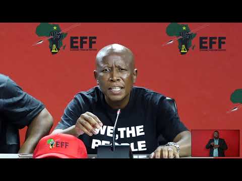 President Julius Malema To Adress #EFFPresser