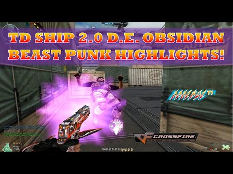 TD Ship 2.0 D. E.  Obisidian Beast Punk Highlights! CrossFire Philippines!
