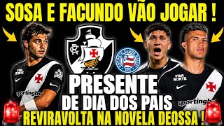 URGENTE  ! REFORÇO! NELSON DEOSSA NO VASCO SOSA E FACUNDO VÃO PRO JOGO!