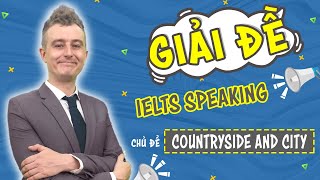 IELTS Speaking Sample Talk about life in the Countryside - IELTS LangGo