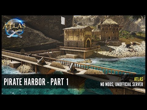ATLAS - Pirate Harbor PvE - Part 1 #PlayATLAS