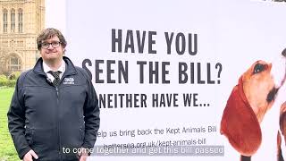 Kept Animals Bill | Battersea