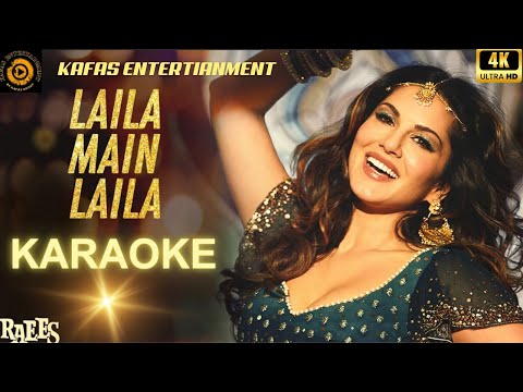 Laila Main Laila Karaoke with Lyrics 🎶 | Raees Movie Song | Sing Along with | Kafas Entertainment