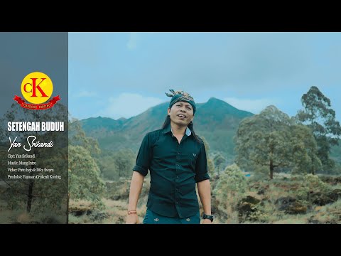 SETENGAH BUDUH - YAN SRIKANDI {Official Music Video}