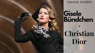 Gisele Bündchen x Christian Dior | Runway Collection