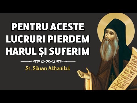 De ce pierdem Harul și suferim? – Sf. Siluan Athonitul