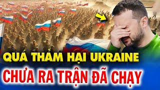 Chưa ra trận đã tháo chạy, ra trận lại đóng băng: Ukraine nguy cơ vỡ trận