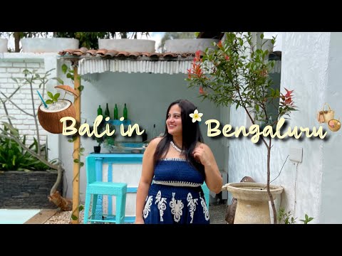 Staycation that looks like Bali, Bengaluru Hubba & Friends getaway | Docs who travel