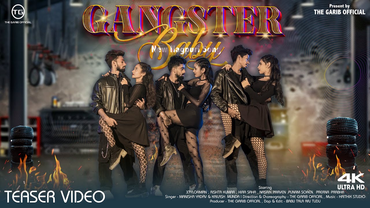 Gangster Baby || New Nagpuri 4K Teaser Video || Present By The Garib Official