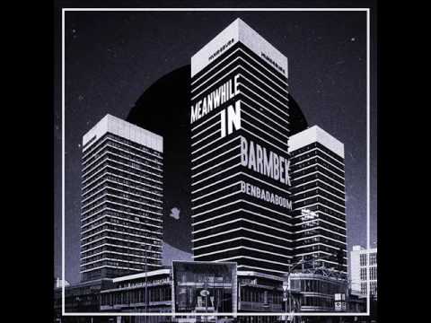 BEN BADA BOOM - Meanwhile In Barmbek [Full Album]