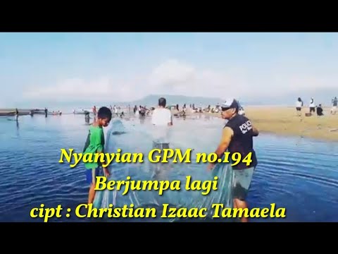 Nyanyian GPM 194 _ Berjumpa lagi