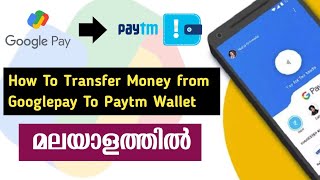 How To Add Money From Googlepay To Paytm Wallet In Malayalam || Paytm Wallet 2022 || A F TalkZ