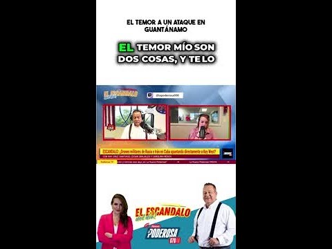 El temor a un ataque en Guantánamo