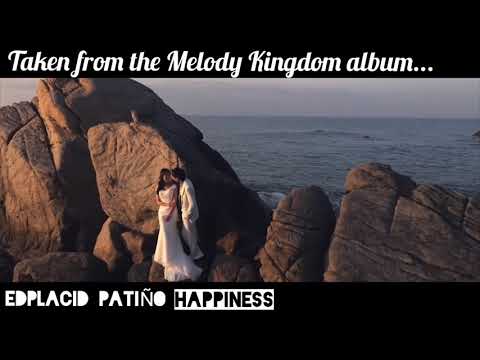 Edplacid Patiño - Happiness (Short Video)