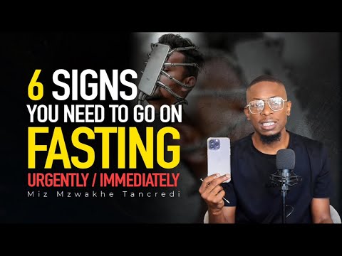6 Sings You need to go on a FASTING urgently /Immediately.
