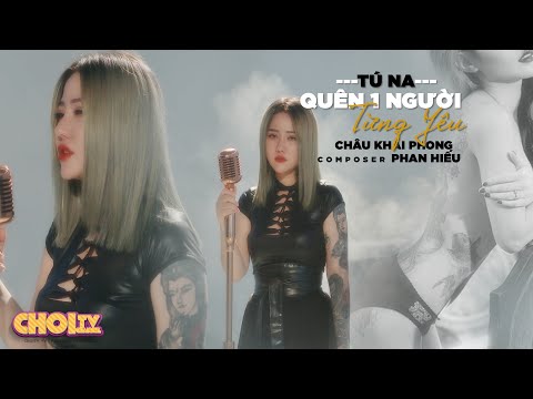 QUÊN MỘT NGƯỜI TỪNG YÊU | CHÂU KHẢI PHONG | TÚ NA COVER-HotGirl Tattoo Với Giọng Ca Chạm Đáy Con Tim