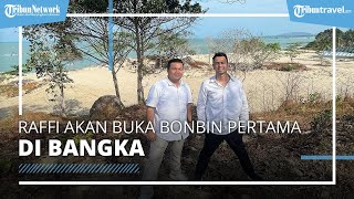 Raffi Ahmad Collab Bareng Arbi Leo Bangun Kebun Binatang Pertama di Bangka