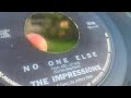 The Impressions, 'No One Else'