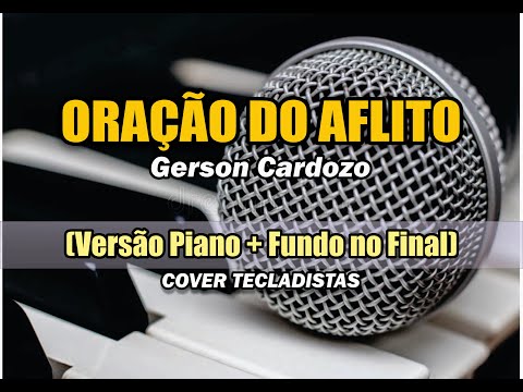 Oração Do Aflito (grão De Areia) - Tecladistas…