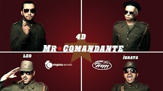 Raffi feat. Deo, Leo & Igrata - Mr. Comandante (Official HD)